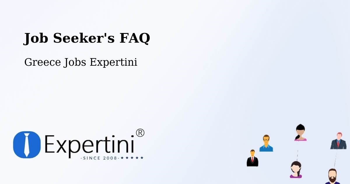 Job Seeker FAQ – Aegina - Greece Jobs Expertini